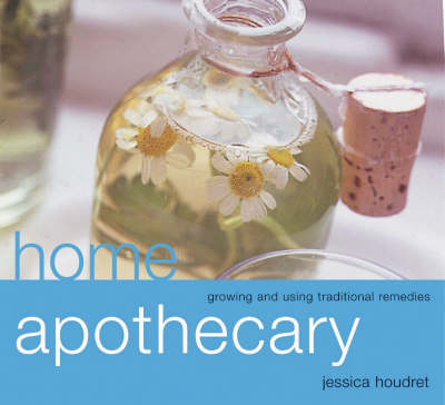 Home Apothecary - Jessica Houdret