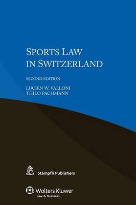 Sports Law in Switzerland -  Valloni, L Valloni, Lucien William Valloni