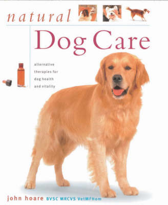 Natural Dog Care - John Hoare