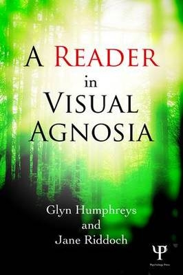 Reader in Visual Agnosia -  Glyn Humphreys,  Jane Riddoch