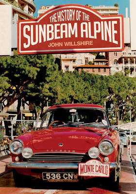 History of the Sunbeam Alpine -  John Willshire