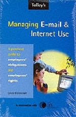 Managing e-Mail and Internet Use - Lynda A. C. Macdonald