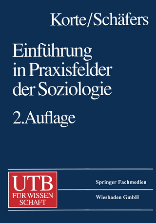 Einführung in Praxisfelder der Soziologie - Hermann Korte