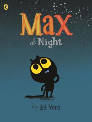 Max at Night -  Ed Vere