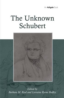 The Unknown Schubert - Lorraine Byrne Bodley