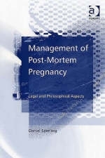 Management of Post-Mortem Pregnancy - Daniel Sperling