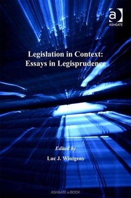 Legislation in Context: Essays in Legisprudence - 