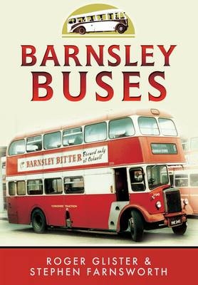 Barnsley Buses - Keith Farnsworth, Stephen Glaister, Roger Glister