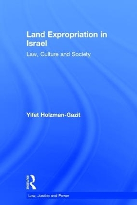Land Expropriation in Israel - Yifat Holzman-Gazit