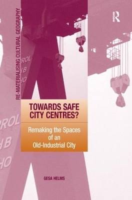 Towards Safe City Centres? - Gesa Helms