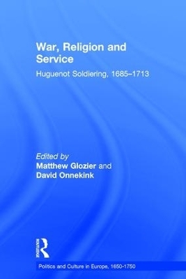 War, Religion and Service - Matthew Glozier; David Onnekink