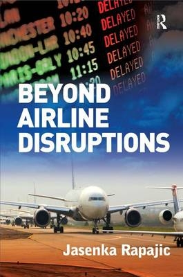 Beyond Airline Disruptions - Jasenka Rapajic