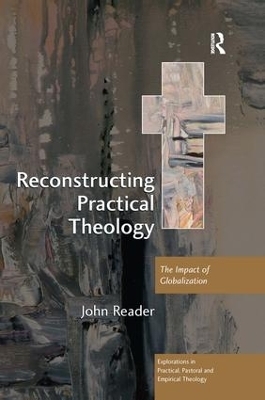 Reconstructing Practical Theology - John Reader