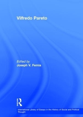 Vilfredo Pareto - Joseph V. Femia