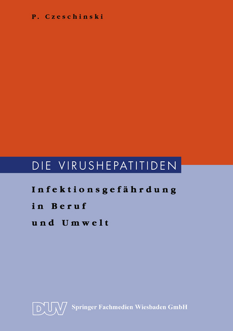 Die Virushepatitiden - Peter Czeschinski