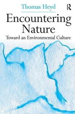 Encountering Nature - Thomas Heyd