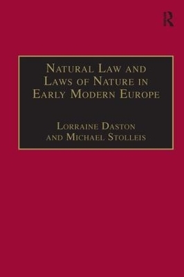 Natural Law and Laws of Nature in Early Modern Europe - Michael Stolleis