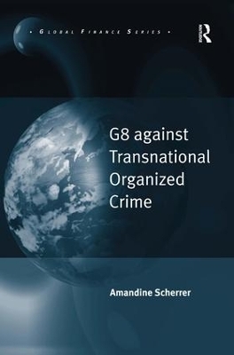 G8 against Transnational Organized Crime - Amandine Scherrer