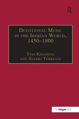Devotional Music in the Iberian World, 1450–1800 - Álvaro Torrente