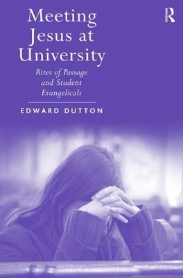 Meeting Jesus at University - Edward Dutton