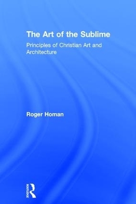 The Art of the Sublime - Roger Homan