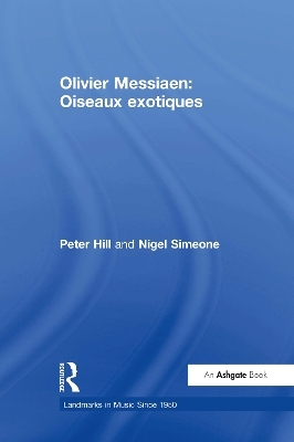 Olivier Messiaen: Oiseaux exotiques - Peter Hill, Nigel Simeone