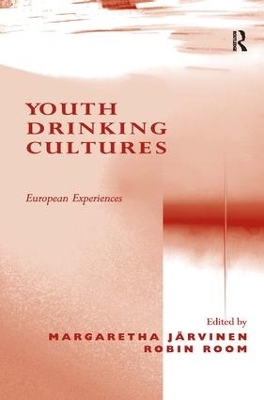 Youth Drinking Cultures - Margaretha Järvinen, Robin Room