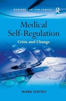 Medical Self-Regulation - Mark Davies