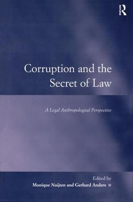Corruption and the Secret of Law - Gerhard Anders