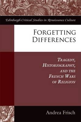 Forgetting Differences -  Andrea Frisch