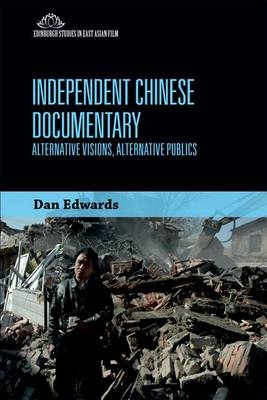 Independent Chinese Documentary -  Dan Edwards