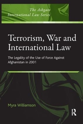 Terrorism, War and International Law - Myra Williamson