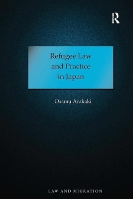 Refugee Law and Practice in Japan - Osamu Arakaki