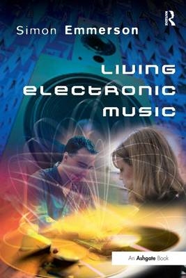 Living Electronic Music - Simon Emmerson