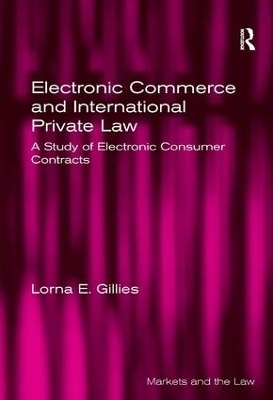Electronic Commerce and International Private Law - Lorna E. Gillies
