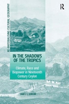 In the Shadows of the Tropics - James S. Duncan