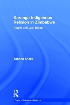 Karanga Indigenous Religion in Zimbabwe - Tabona Shoko