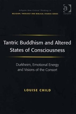 Tantric Buddhism and Altered States of Consciousness - Louise Child