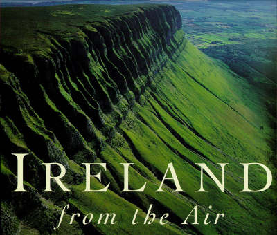 Ireland from the Air - Peter Somerville-Large, Jason Hawkes