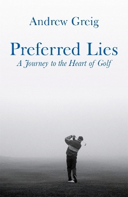 Preferred Lies - Andrew Greig