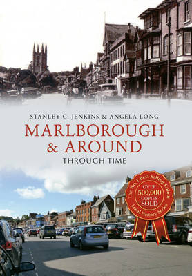 Marlborough & Around Through Time -  Stanley C. Jenkins,  Angela Long
