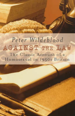 Against the Law - Peter Wildeblood