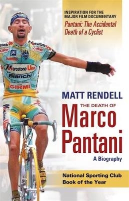 The Death of Marco Pantani - Matt Rendell