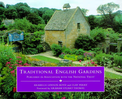 Traditional English Gardens - Arabella Lennox-Boyd, Clay Perry