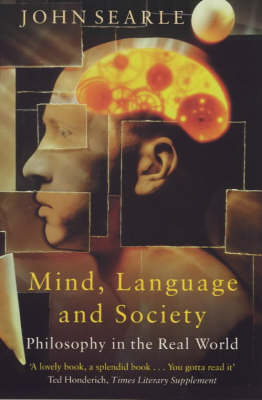 Mind, Language and Society - John R. Searle