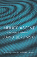 Infinite Ascent - David Berlinski