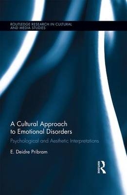 Cultural Approach to Emotional Disorders -  E. Deidre Pribram