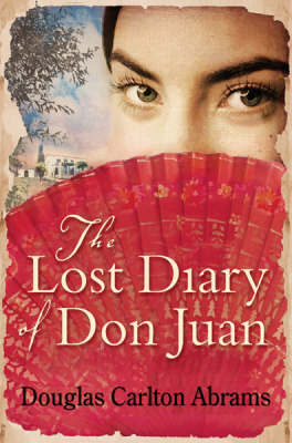 The Lost Diary Of Don Juan - Douglas Abrams