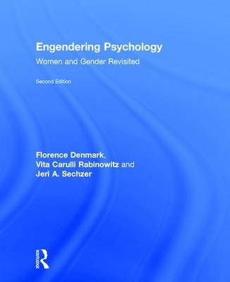 Engendering Psychology -  Florence Denmark,  Vita Carulli Rabinowitz,  Jeri A. Sechzer