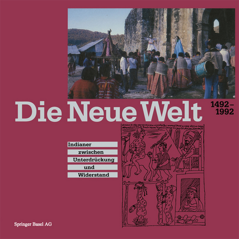 Die Neue Welt 1492–1992 -  Baer,  Hammacher,  Seiler